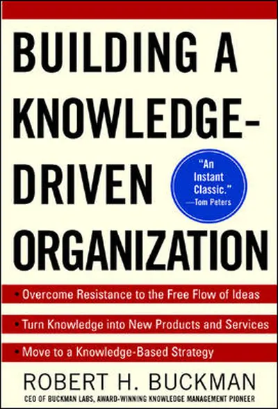 Building a Knowledge-Driven Organization Building a Knowledge-Driven Organization