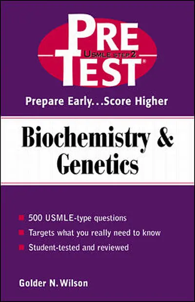 Biochemistry & Genetics: PreTest Self-Assessment & Review Biochemistry & Genetics: PreTest Self-Assessment & Review