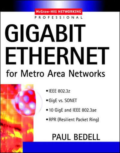 Gigabit Ethernet for Metro Area Networks Gigabit Ethernet for Metro Area Networks