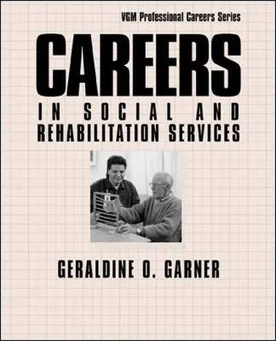 Careers in Social and Rehabilitation Services Careers in Social and Rehabilitation Services