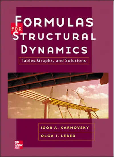 Formulas for Structural Dynamics: Tables, Graphs and Solutions