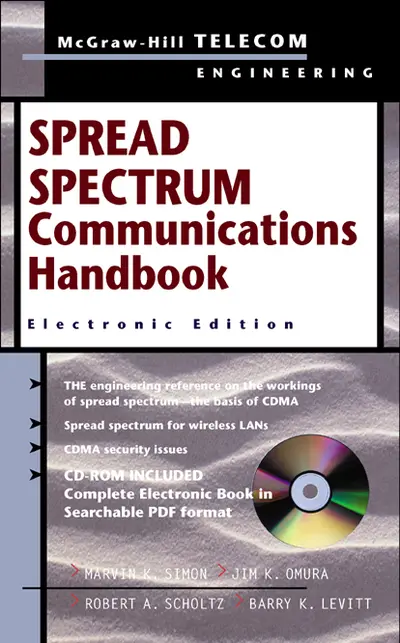 Spread Spectrum Communications Handbook, Electronic Edition Spread Spectrum Communications Handbook, Electronic Edition
