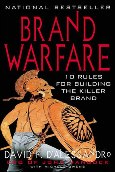 Brand Warfare: 10 Rules for Building the Killer Brand Brand Warfare: 10 Rules for Building the Killer Brand