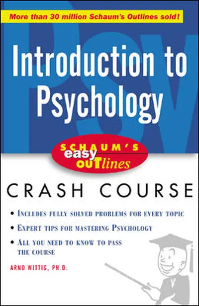 Schaum's Easy Outline of Introduction to Psychology Schaum's Easy Outline of Introduction to Psychology