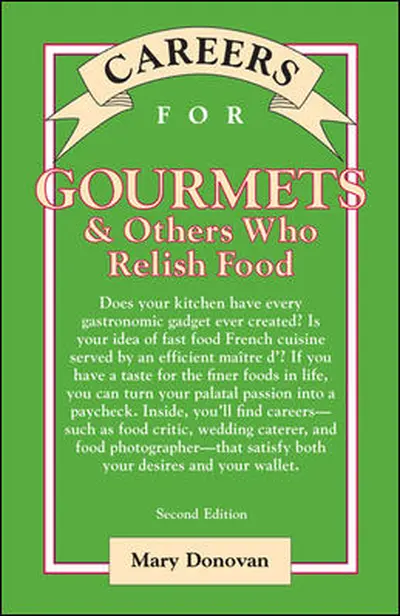 Careers for Gourmets & Others Who Relish Food, Second Edition