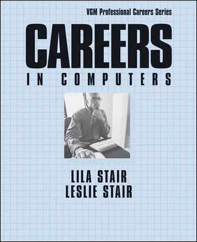 Careers in Computers, Third Edition Careers in Computers, Third Edition
