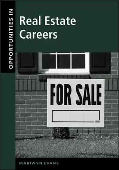Opportunities in Real Estate Careers Opportunities in Real Estate Careers