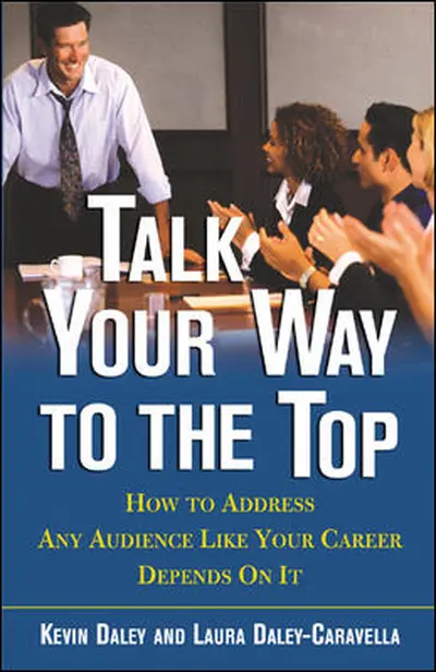 Talk Your Way to the Top Talk Your Way to the Top