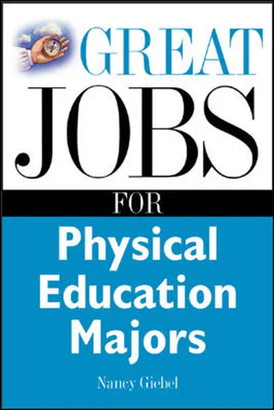 Great Jobs for Physical Education Majors Great Jobs for Physical Education Majors