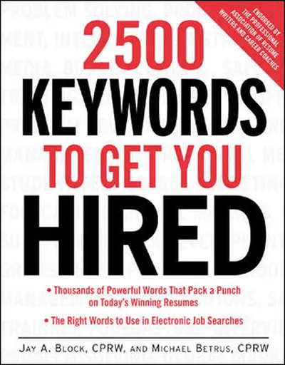 2500 Keywords to Get You Hired 2500 Keywords to Get You Hired