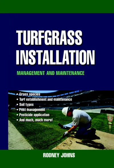 Turfgrass Installation, Management and Maintenance Turfgrass Installation, Management and Maintenance