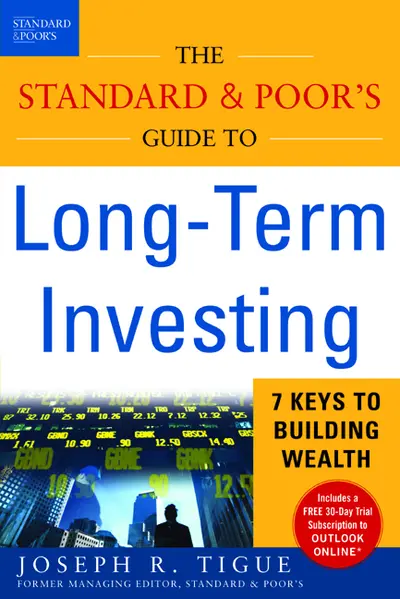 The Standard & Poor's Guide to Long-term Investing The Standard & Poor's Guide to Long-term Investing
