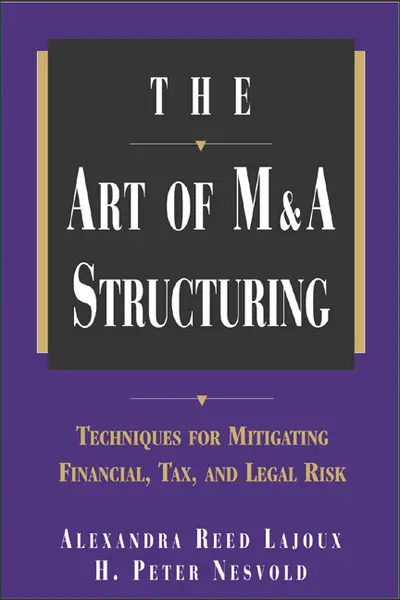 The Art of M&A Structuring The Art of M&A Structuring