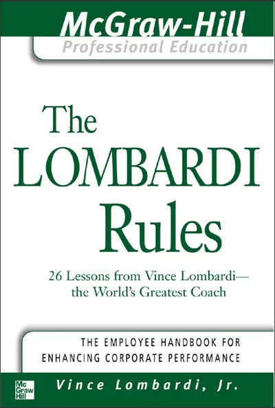 The Lombardi Rules The Lombardi Rules
