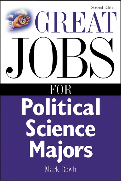 Great Jobs for Political Science Majors Great Jobs for Political Science Majors