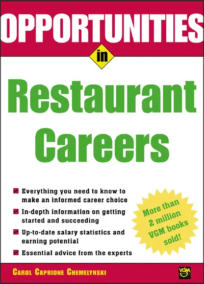 Opportunities in Restaurant Careers Opportunities in Restaurant Careers