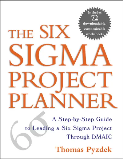 The Six Sigma Project Planner The Six Sigma Project Planner