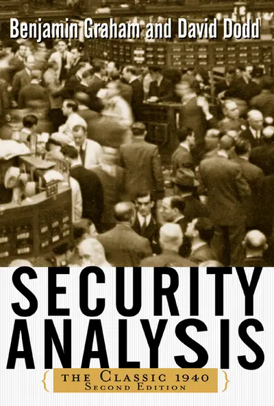 Security Analysis: The Classic 1940 Edition Security Analysis: The Classic 1940 Edition