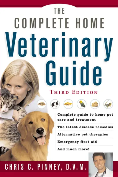 The Complete Home Veterinary Guide The Complete Home Veterinary Guide