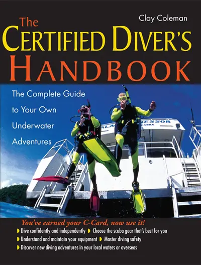 The Certified Diver's Handbook The Certified Diver's Handbook