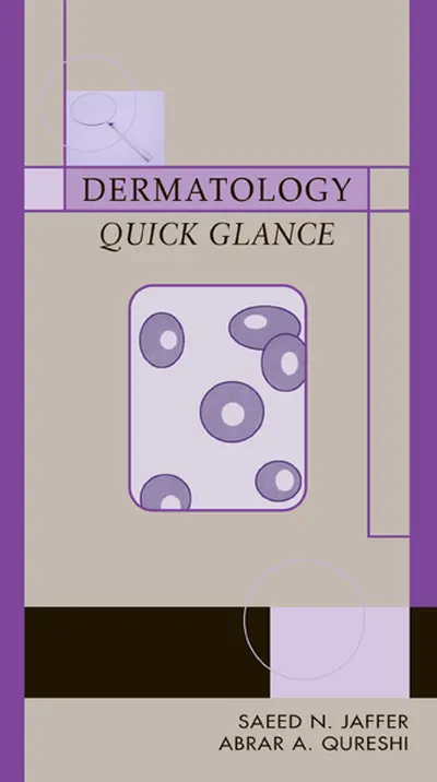 Dermatology Quick Glance Dermatology Quick Glance