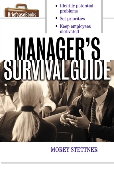 The Manager's Survival Guide The Manager's Survival Guide