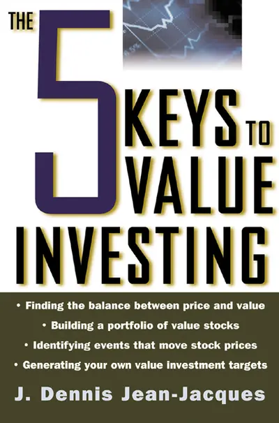 The 5 Keys to Value Investing The 5 Keys to Value Investing