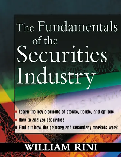 Fundamentals of the Securities Industry Fundamentals of the Securities Industry