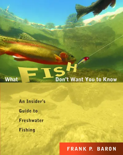 What Fish Don't Want You to Know What Fish Don't Want You to Know
