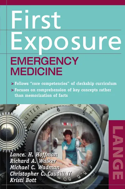 First Exposure: Emergency Medicine First Exposure: Emergency Medicine