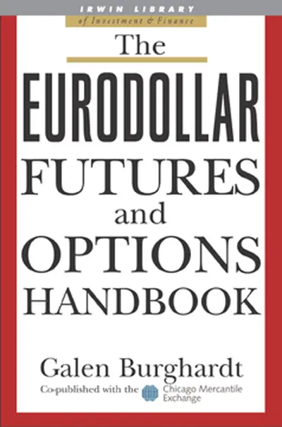 The Eurodollar Futures and Options Handbook The Eurodollar Futures and Options Handbook