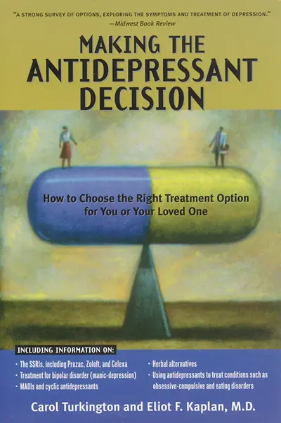 Making The Antidepressant Decision, Revised Edition Making The Antidepressant Decision, Revised Edition