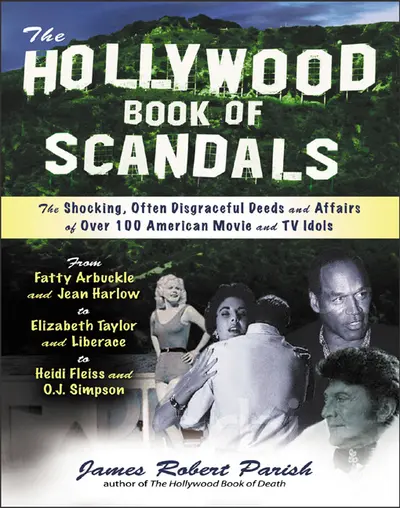 The Hollywood Book of Scandals The Hollywood Book of Scandals