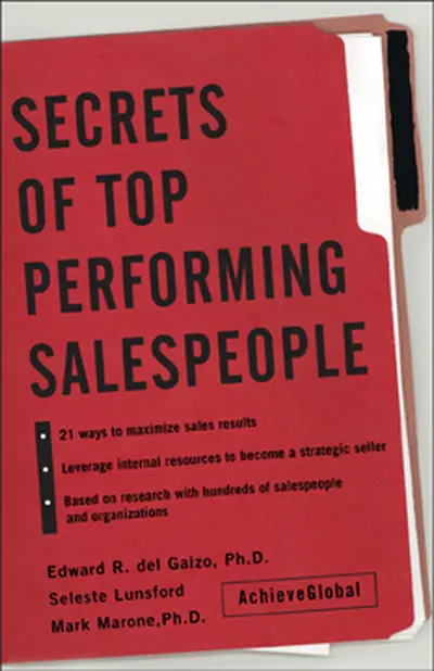 Secrets of Top-Performing Salespeople Secrets of Top-Performing Salespeople