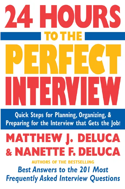 24 Hours to the Perfect Interview 24 Hours to the Perfect Interview