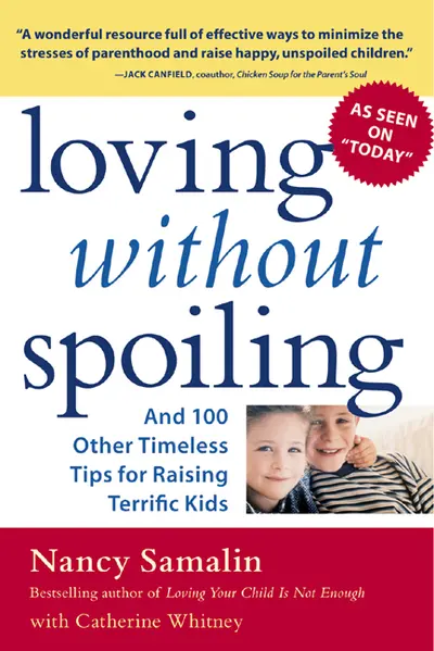 Loving without Spoiling Loving without Spoiling