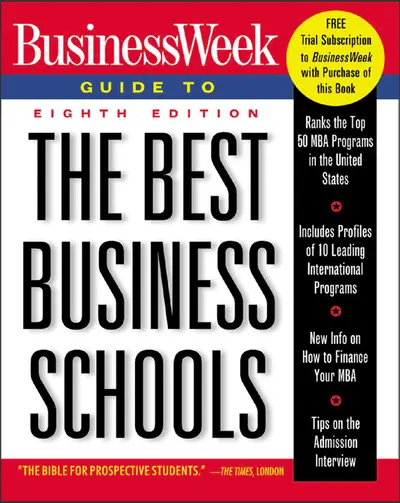 BusinessWeek Guide to The Best Business Schools BusinessWeek Guide to The Best Business Schools