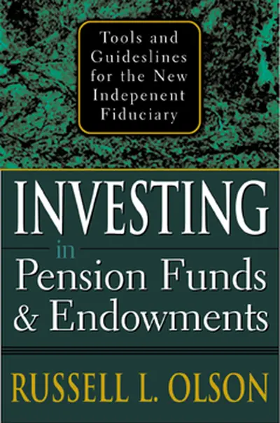 Investing in Pension Funds and Endowments Investing in Pension Funds and Endowments