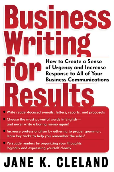Business Writing for Results Business Writing for Results