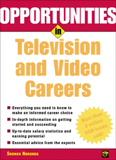 Opportunities in Television and Video Careers Opportunities in Television and Video Careers
