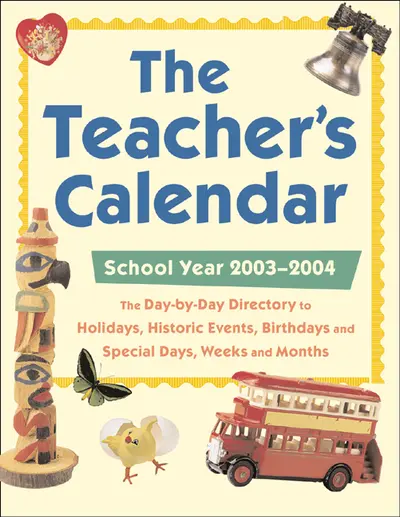 The Teacher's Calendar, School Year 2003-2004 The Teacher's Calendar, School Year 2003-2004