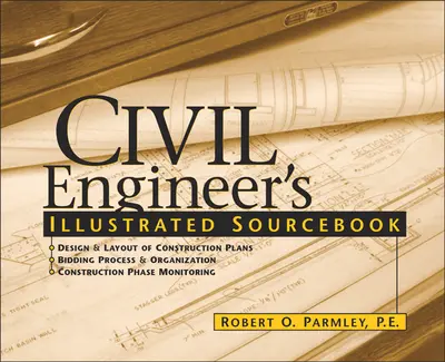 Civil Engineer's Illustrated Sourcebook Civil Engineer's Illustrated Sourcebook