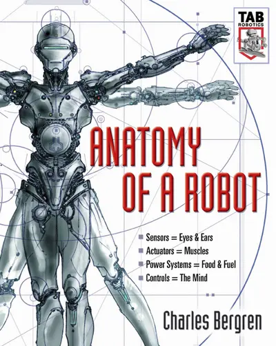 Anatomy of a Robot Anatomy of a Robot