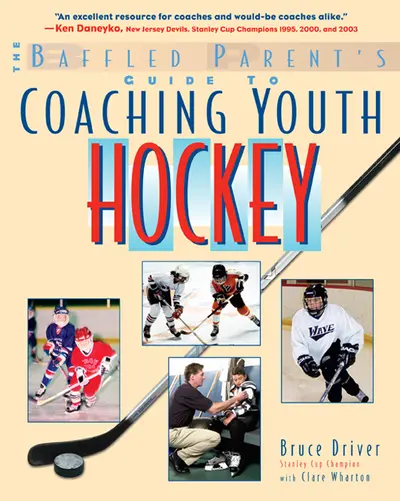 The Baffled Parent's Guide to Coaching Youth Hockey The Baffled Parent's Guide to Coaching Youth Hockey