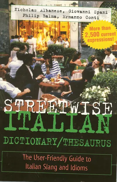 Streetwise Italian Dictionary/Thesaurus Streetwise Italian Dictionary/Thesaurus