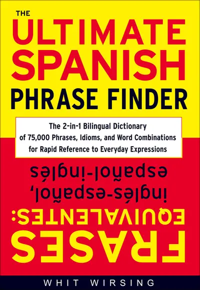 The Ultimate Spanish Phrase Finder The Ultimate Spanish Phrase Finder