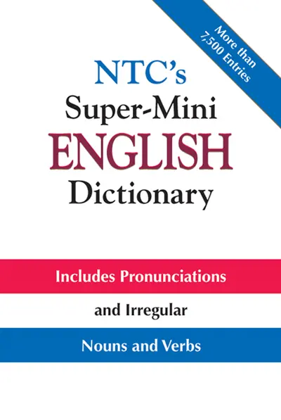 NTC's Super-Mini English Dictionary NTC's Super-Mini English Dictionary