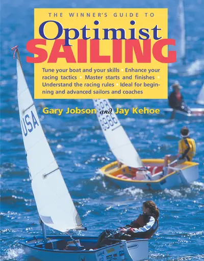The Winner's Guide to Optimist Sailing The Winner's Guide to Optimist Sailing