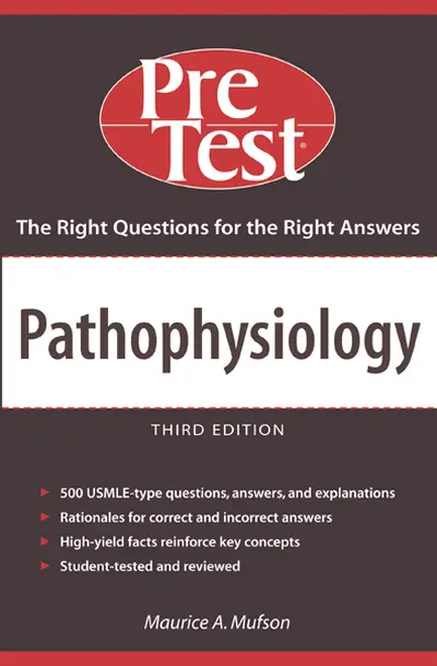 Pathophysiology: PreTest Self-Assessment & Review, Third Edition Pathophysiology: PreTest Self-Assessment & Review, Third Edition