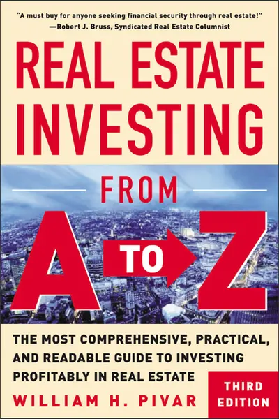 Real Estate Investing From A to Z Real Estate Investing From A to Z